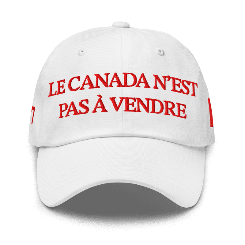 Le Canada n'est pas à vendre dad cap (blanc)