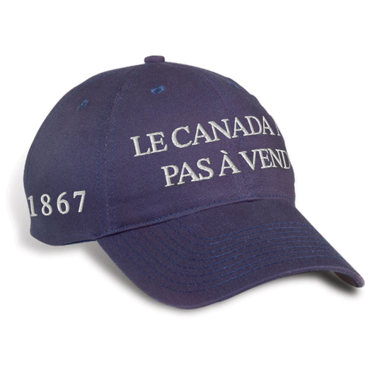 Fabriqué au Canada - Casquette Édition 1867 "Le Canada n'est pas à vendre" -  bleu marine