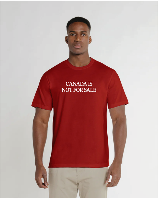 Canada is Not For Sale Tee (Made in Canada)